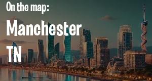 City: Manchester, TN